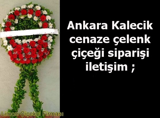Ankara Kalecik cenaze �elenk �i�e�i sipari�i